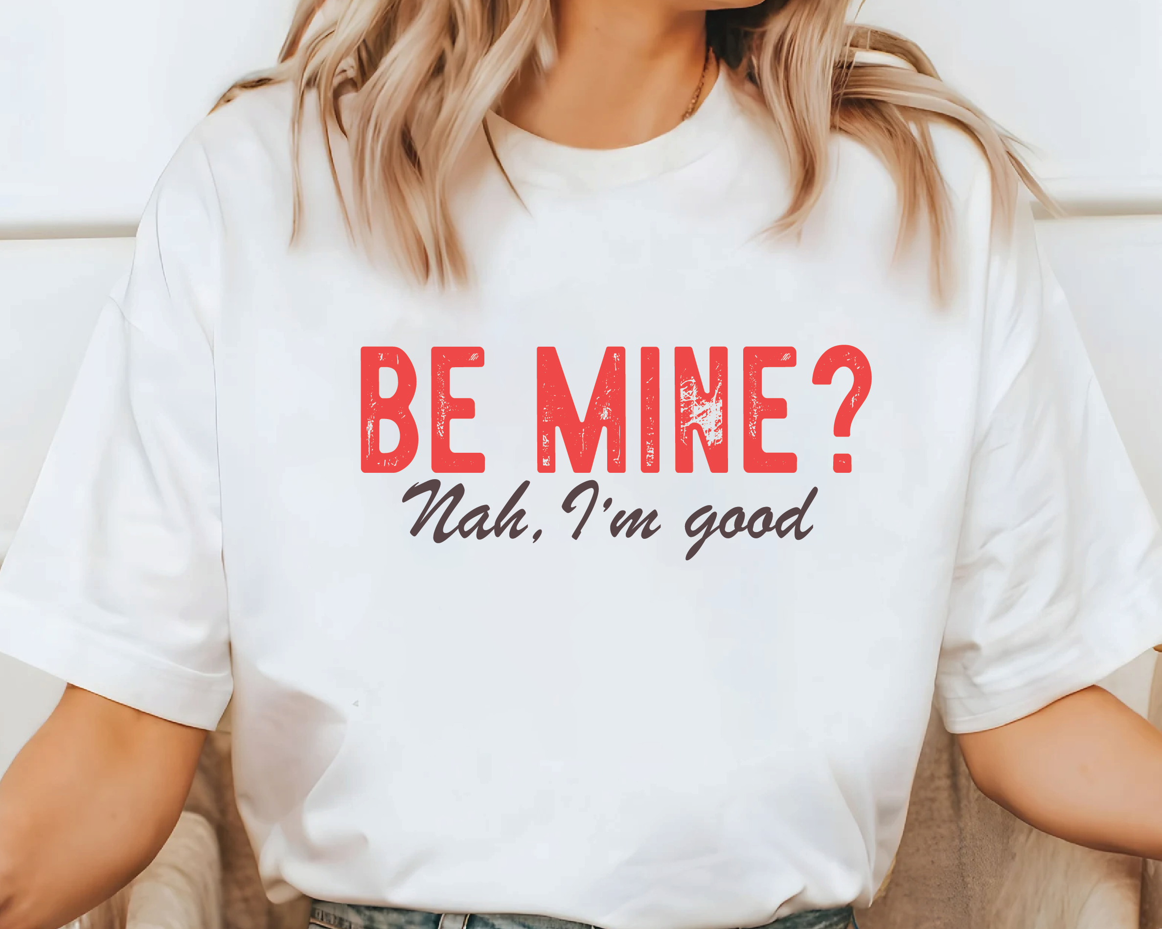 Comfort Colors® Shirt - "Be Mine? Nah, I'm Good" Funny Anti-Valentine Tee -VL29
