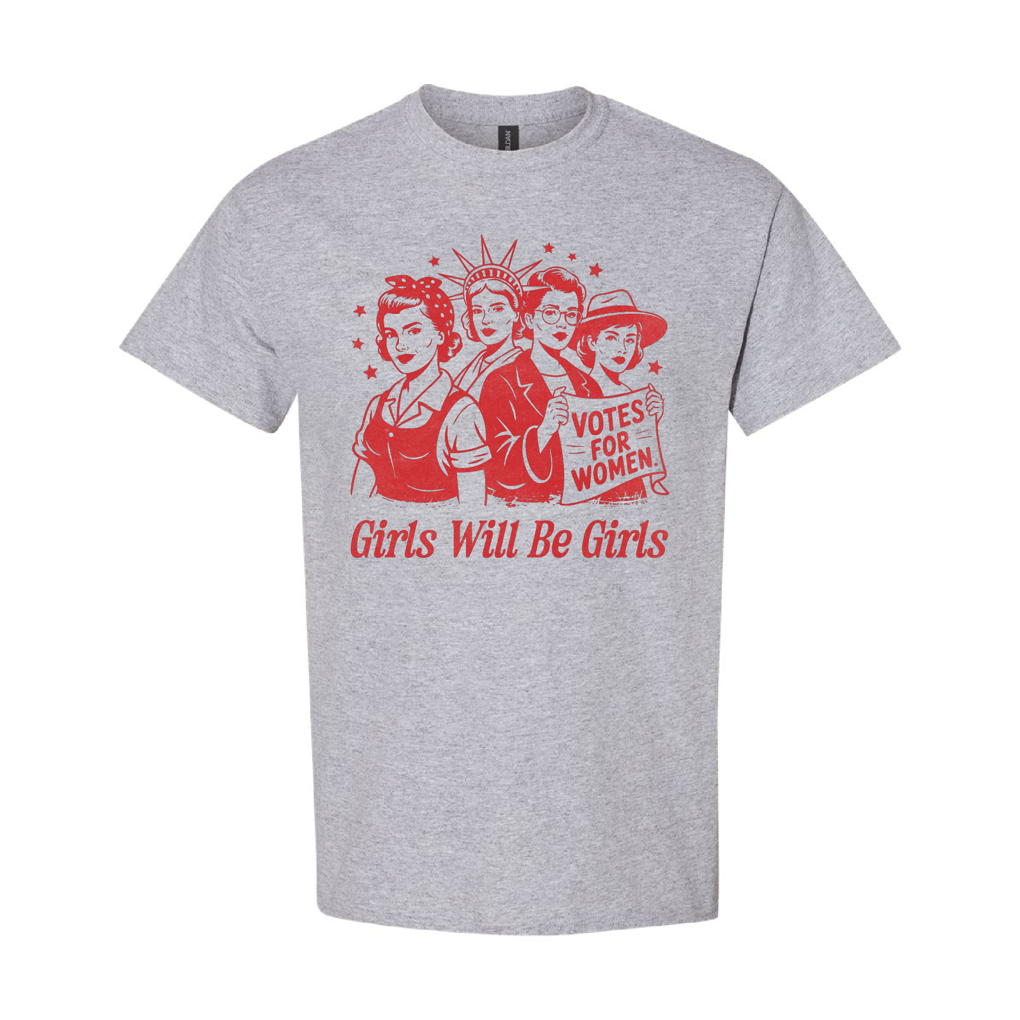 Girls Will Be Girls Tshirt