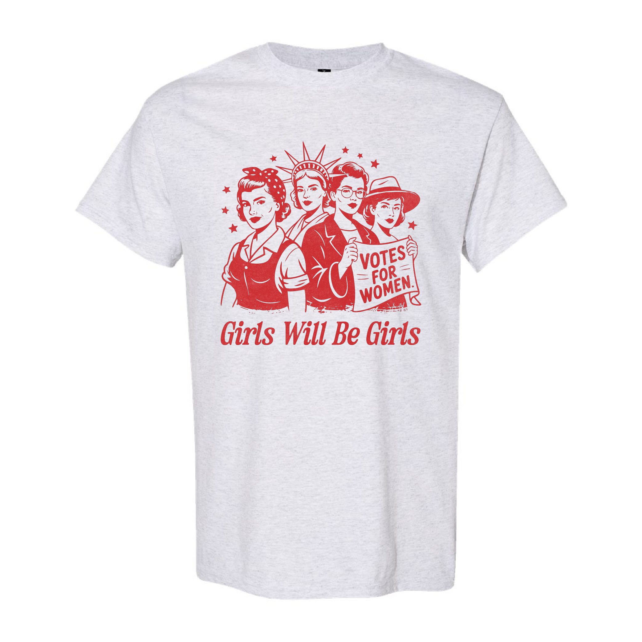 Girls Will Be Girls Tshirt