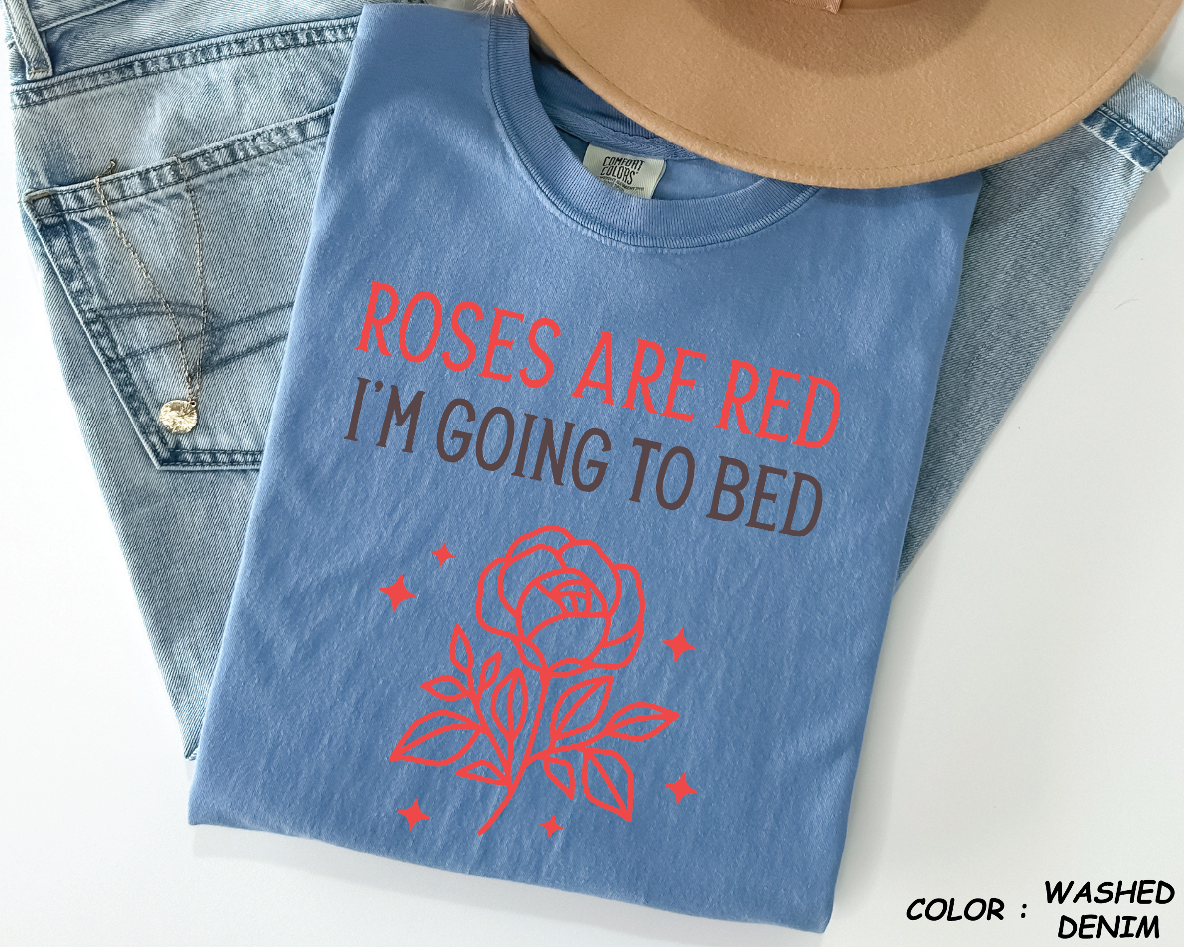 Comfort Colors® Shirt - "Roses Are Red I'm Going To Bed" Funny Anti-Valentine - vl32