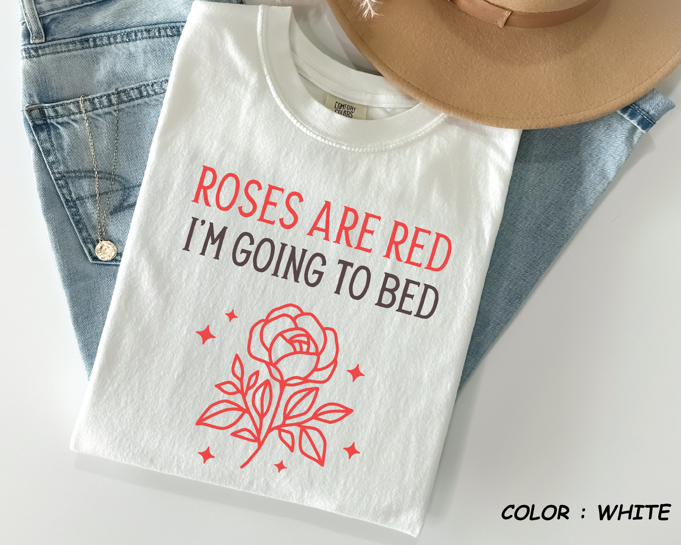 Comfort Colors® Shirt - "Roses Are Red I'm Going To Bed" Funny Anti-Valentine - vl32