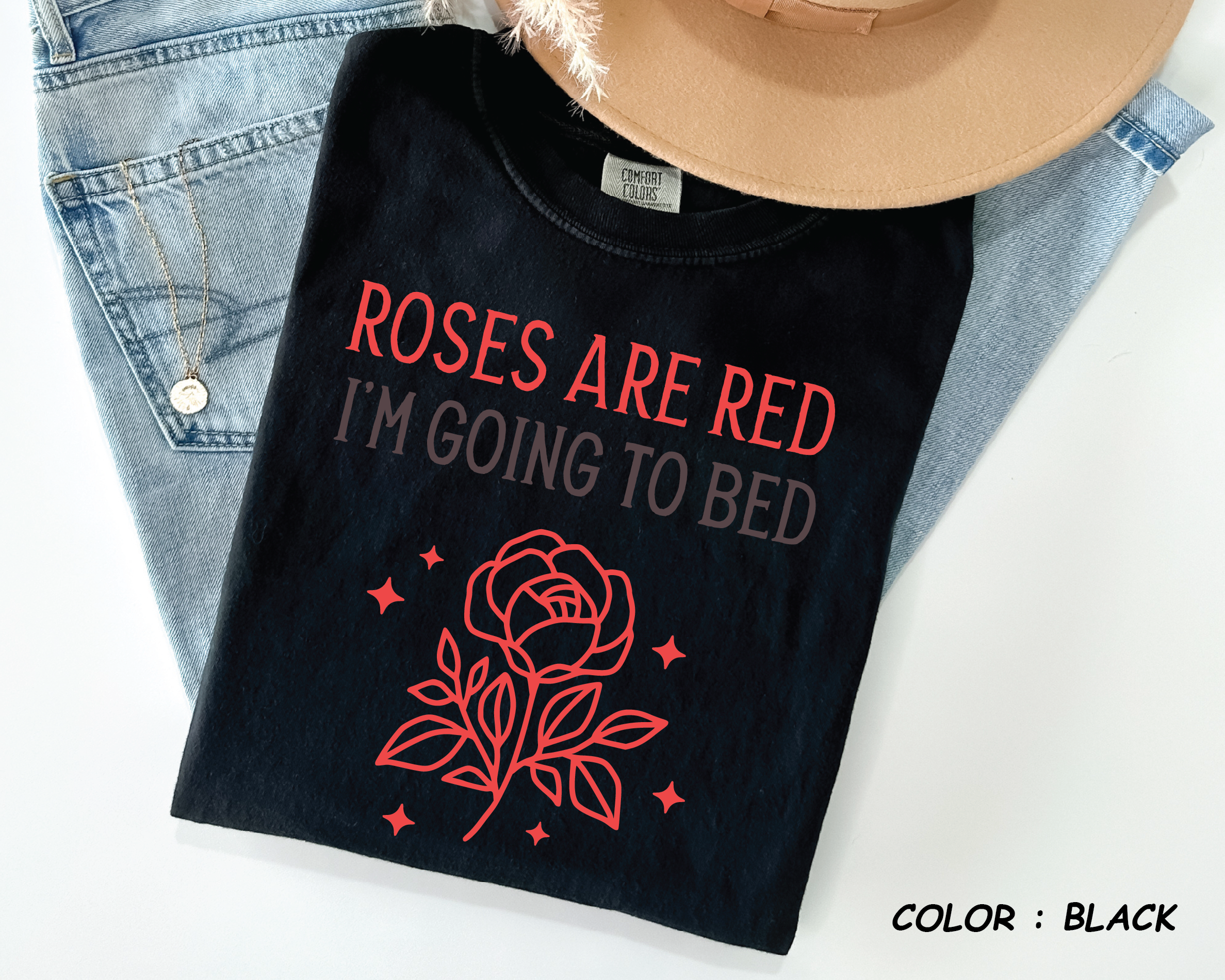 Comfort Colors® Shirt - "Roses Are Red I'm Going To Bed" Funny Anti-Valentine - vl32
