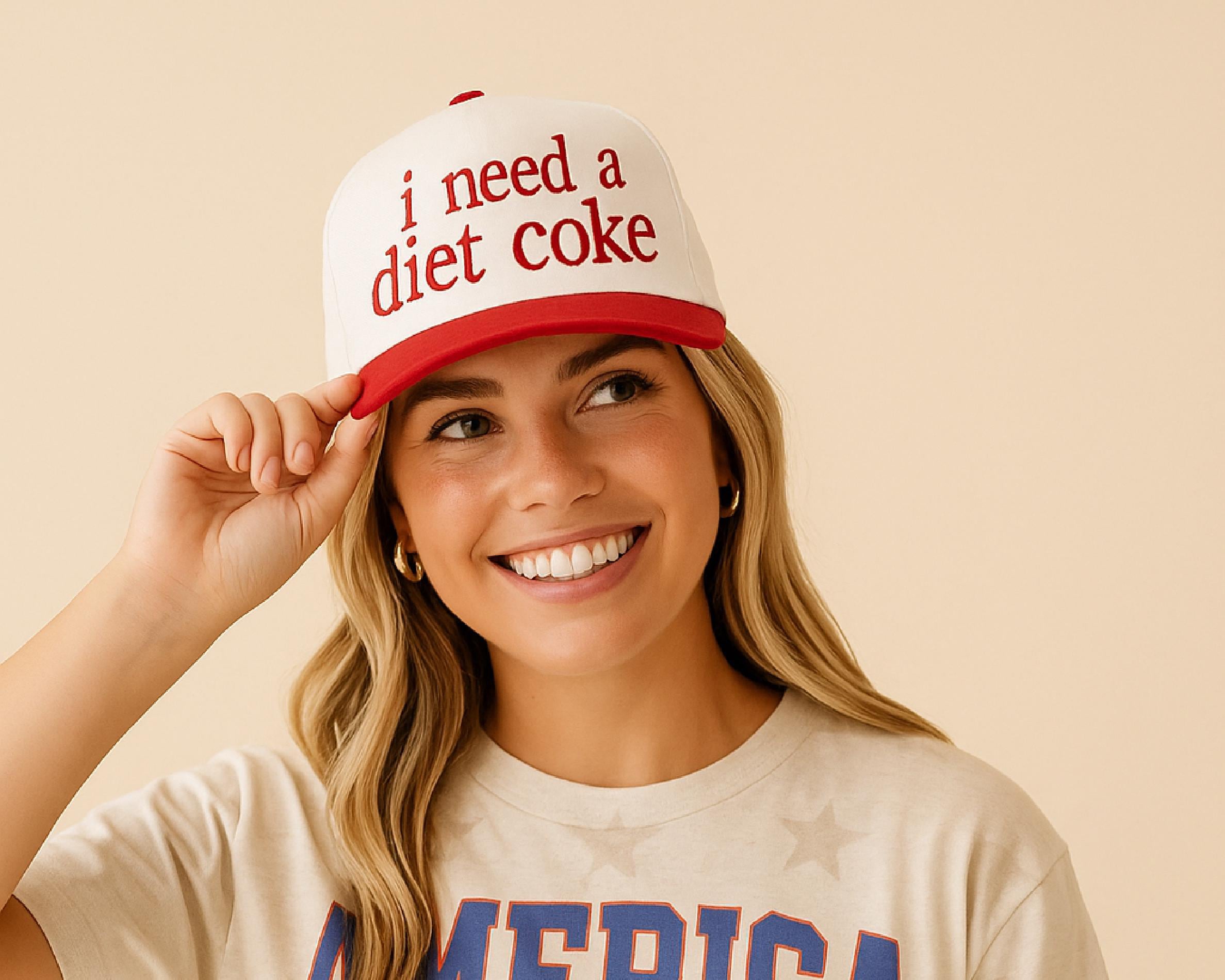 I Need a Diet Coke Funny Embroidered Hat