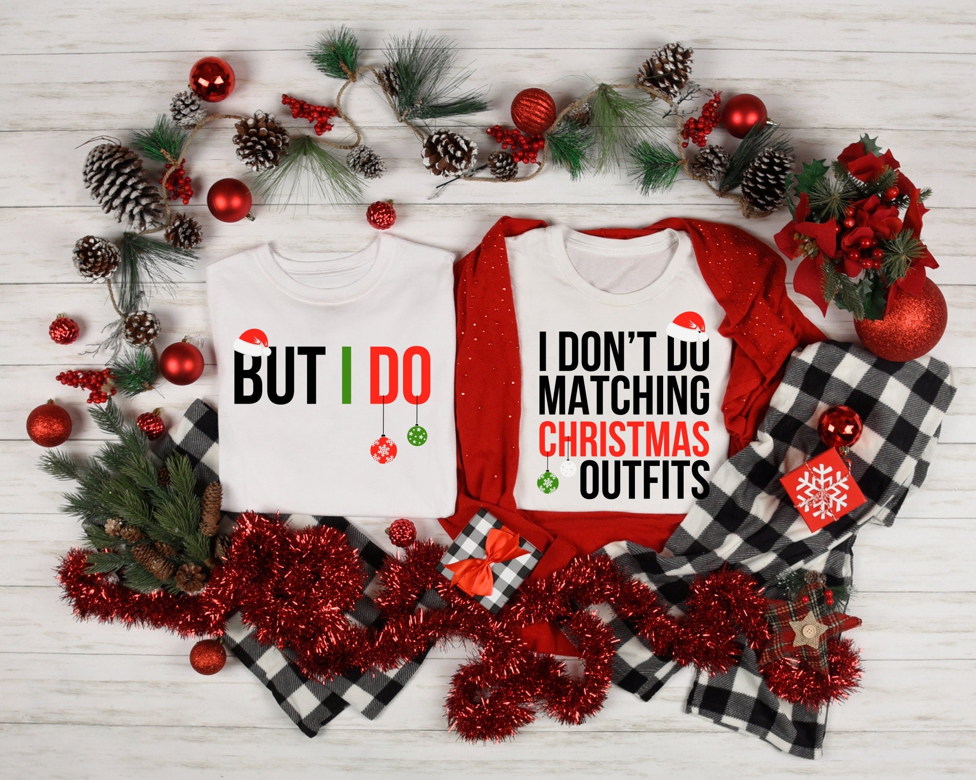Funny Matching Family Christmas Shirts – I Don’t Do Matching Outfits, But I Do, Holiday Family T-Shirts