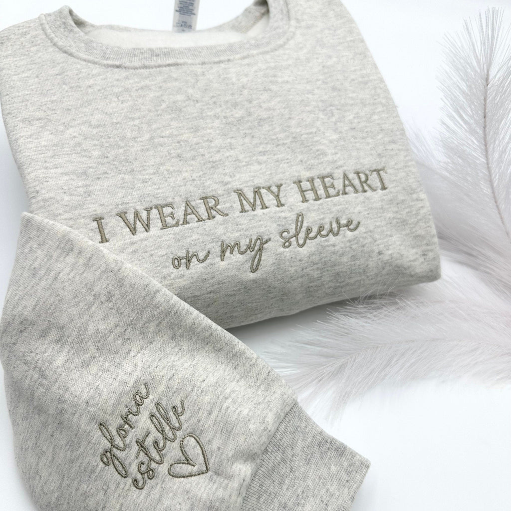 I Wear My Heart On My Sleeve Sweatshirt – Custom Name Embroidery, Minimalist Mom Gift
