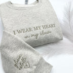 I Wear My Heart On My Sleeve Sweatshirt – Custom Name Embroidery, Minimalist Mom Gift