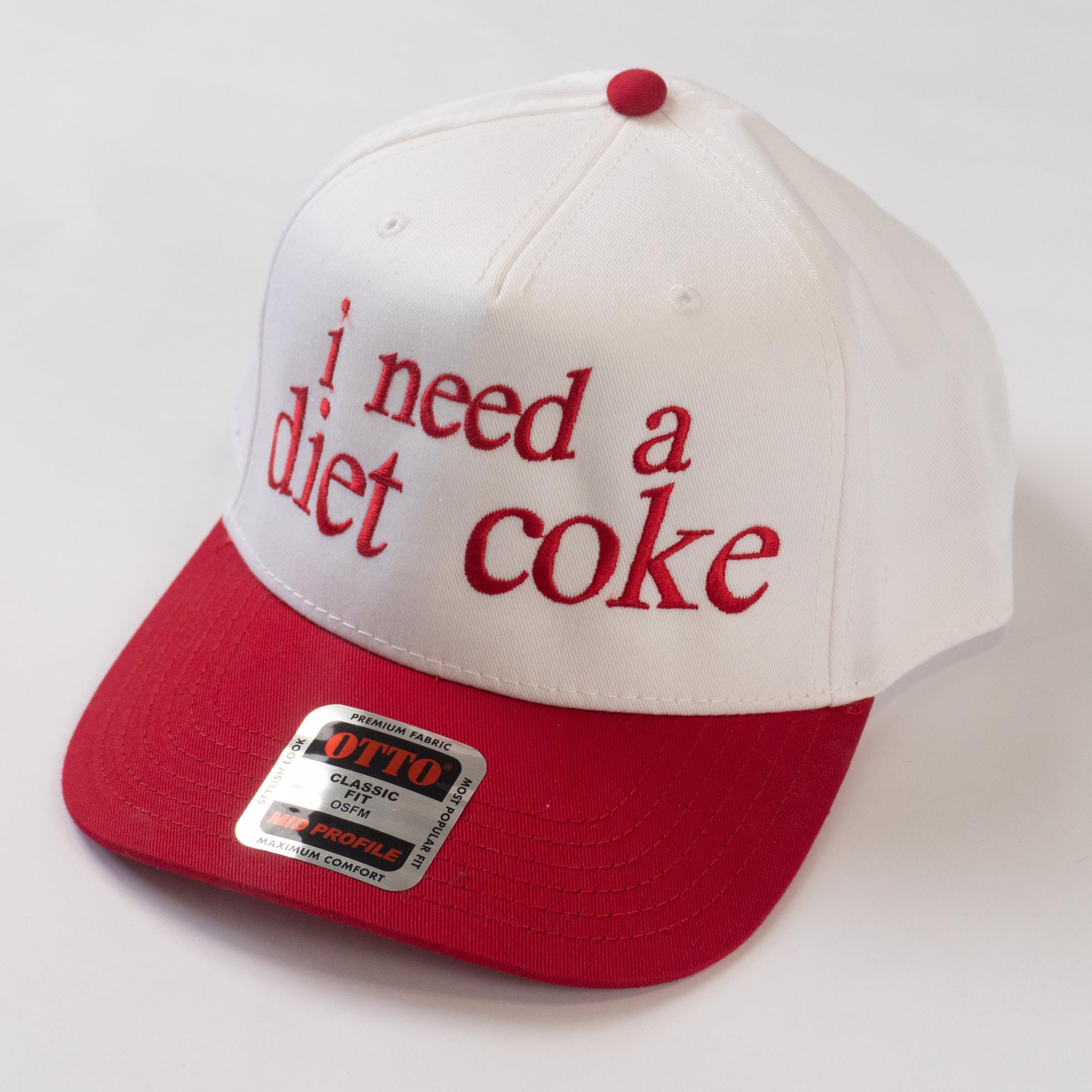 I Need a Diet Coke Funny Embroidered Hat