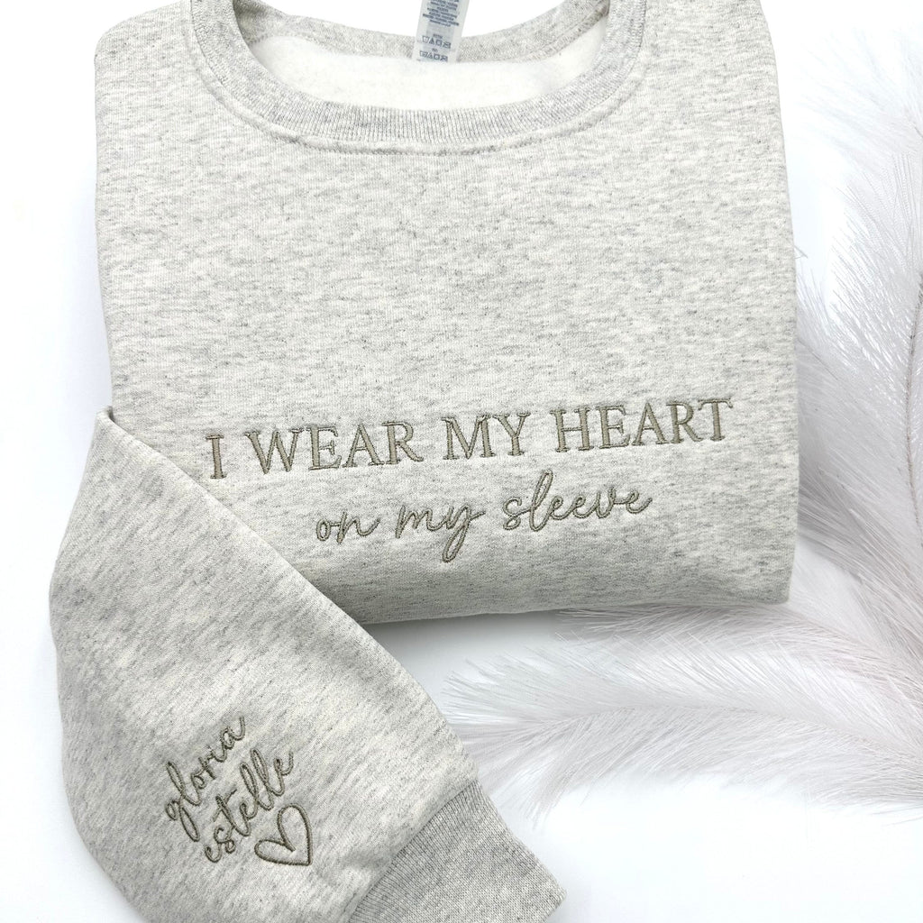 I Wear My Heart On My Sleeve Sweatshirt – Custom Name Embroidery, Minimalist Mom Gift