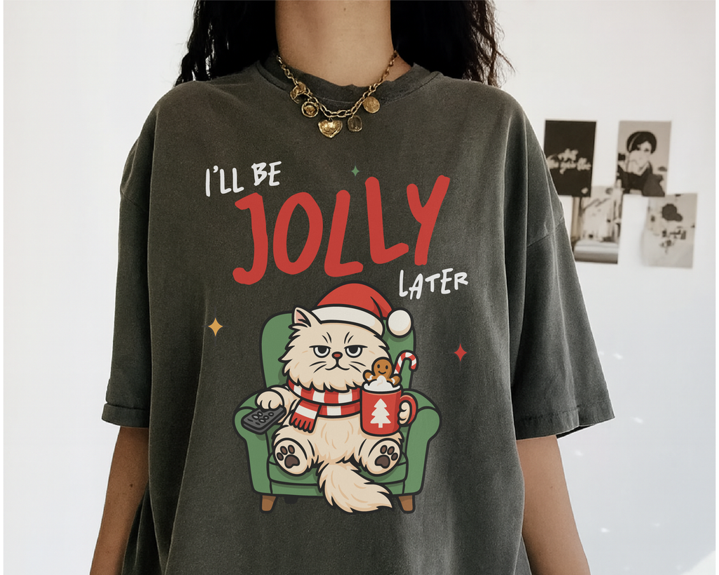 I'll Be Jolly Later Cat Christmas Shirt – Funny Grumpy Cat Holiday Tee, Cute Lazy Cat Santa T-Shirt Gift