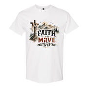 Faith Can Move Mountain Tshirt