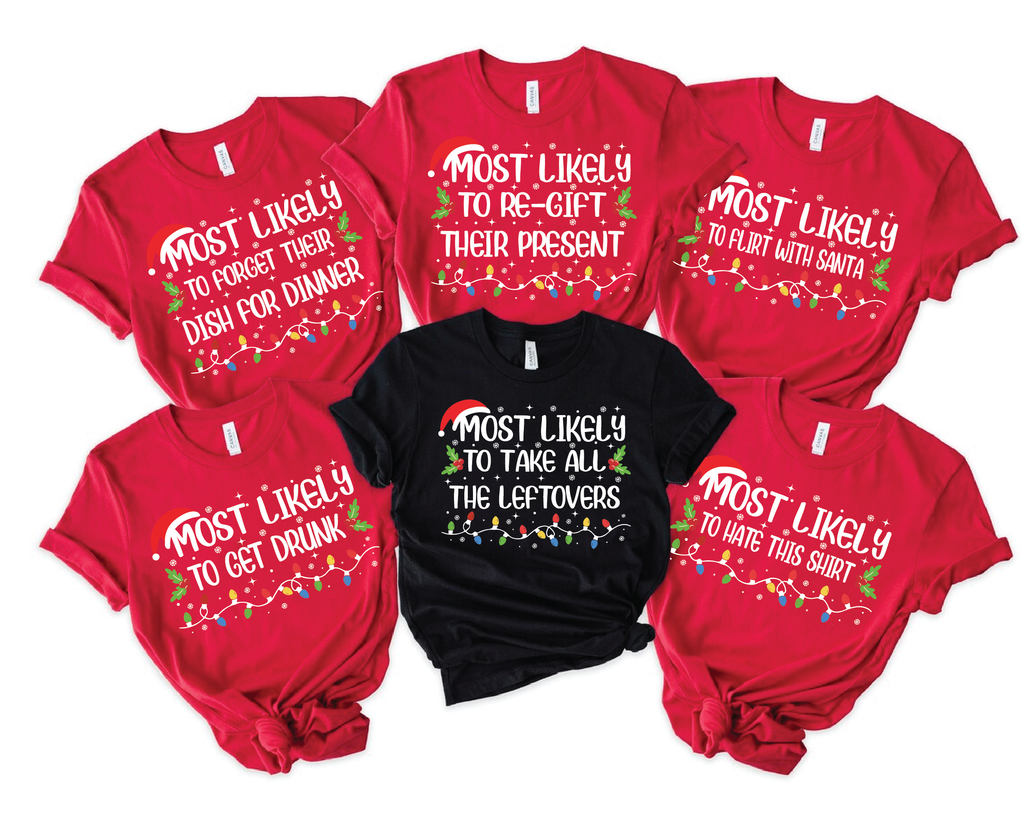 Funny 50 Quotes Most Likely Christmas Tee