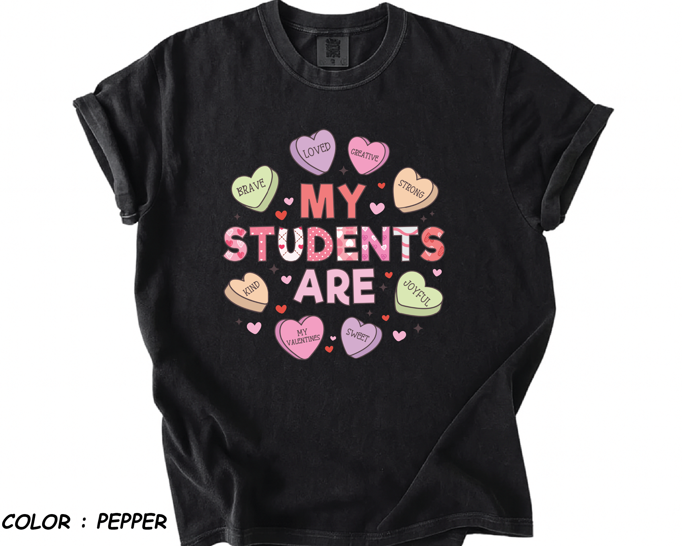 Comfort Colors® Teacher Valentine Shirt - "My Students Are" Conversation Hearts-vl28