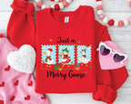 Just a Merry Goose Sweatshirt - CM2