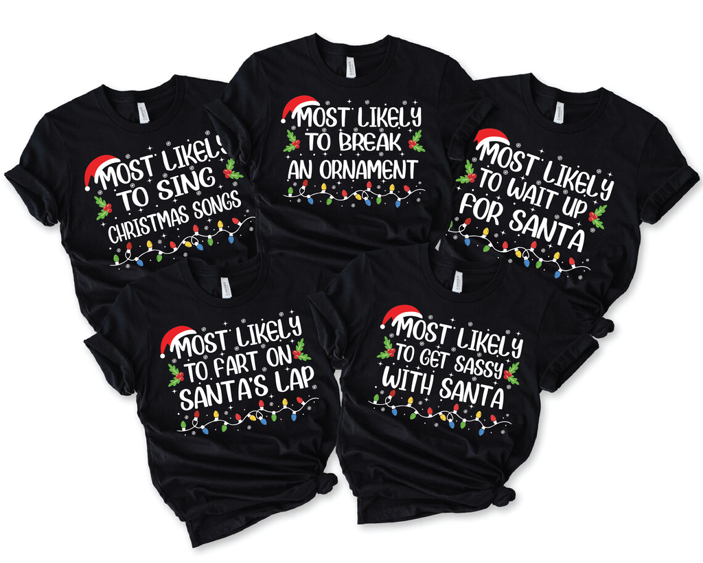 Funny 50 Quotes Most Likely Christmas Tee