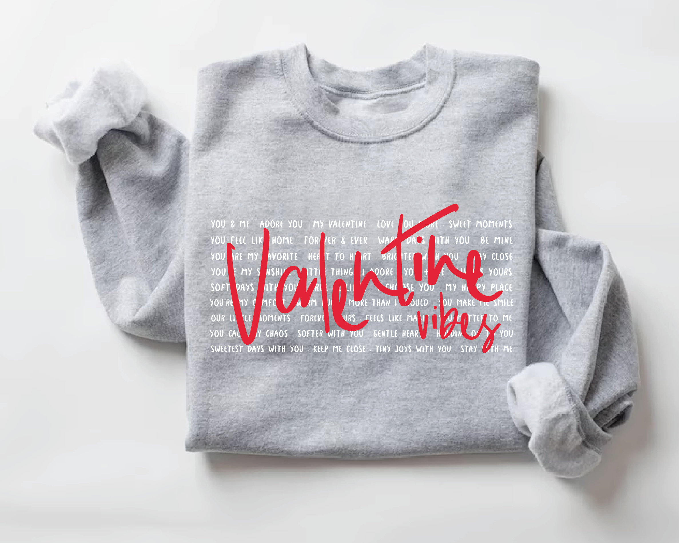Valentine Vibes Sweatshirt – Romantic Valentine Love Quote Crewneck - VL8