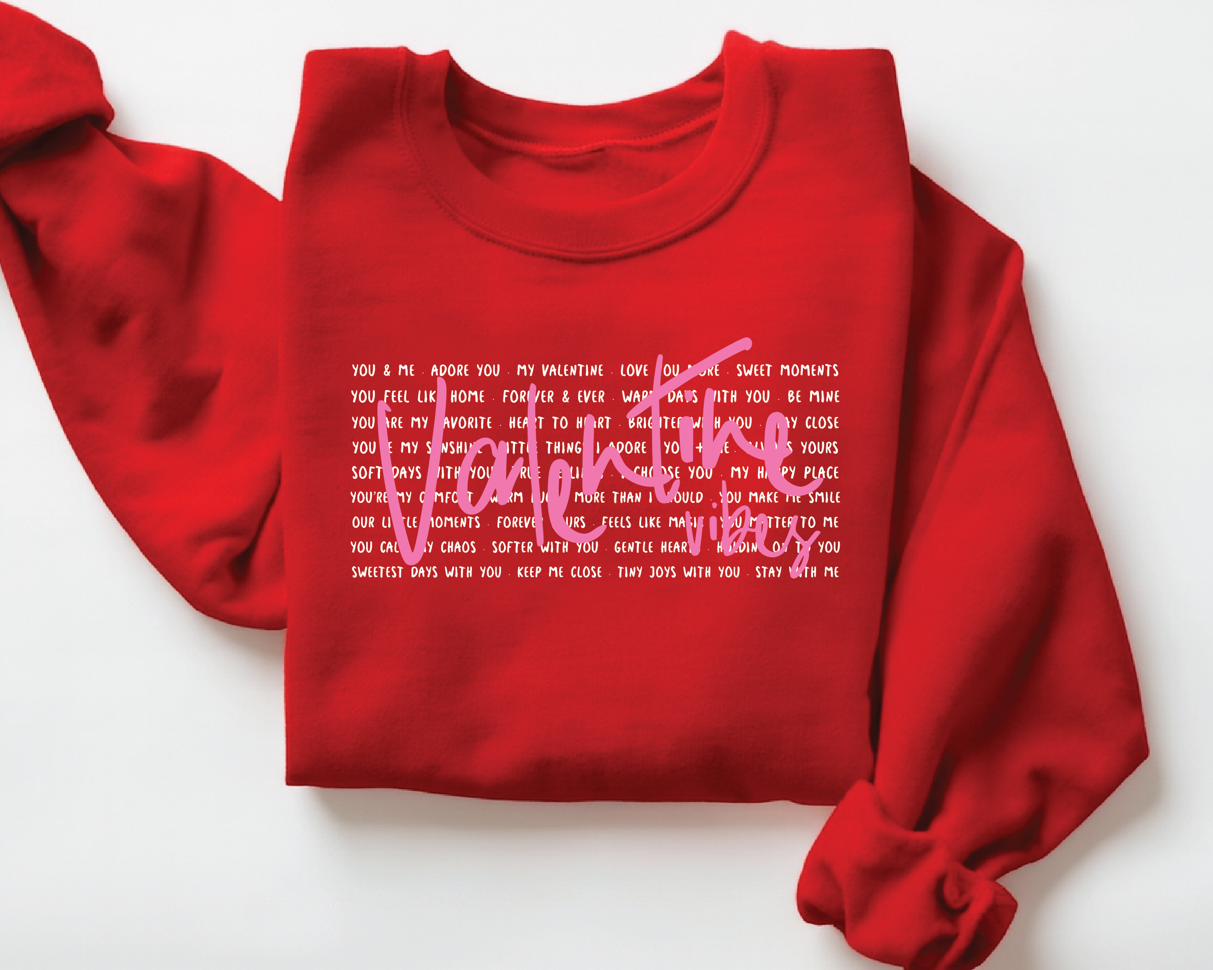 Valentine Vibes Sweatshirt – Romantic Valentine Love Quote Crewneck - VL8