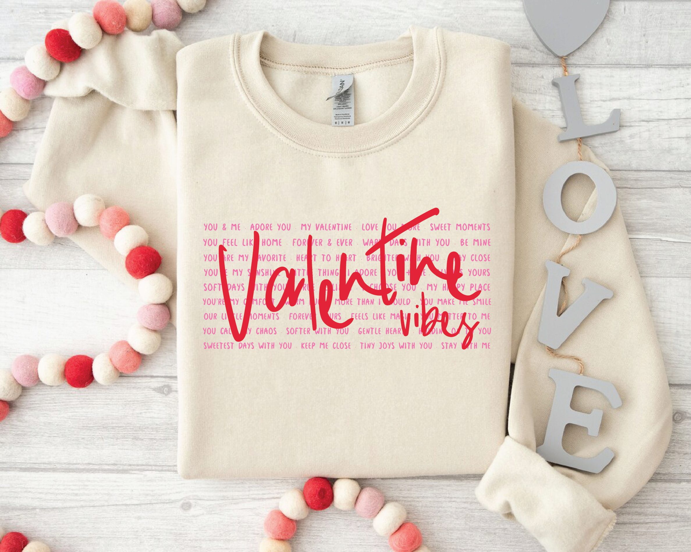 Valentine Vibes Sweatshirt – Romantic Valentine Love Quote Crewneck - VL8