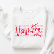 Valentine Vibes sweatshirt romantic love quote design on white crewneck