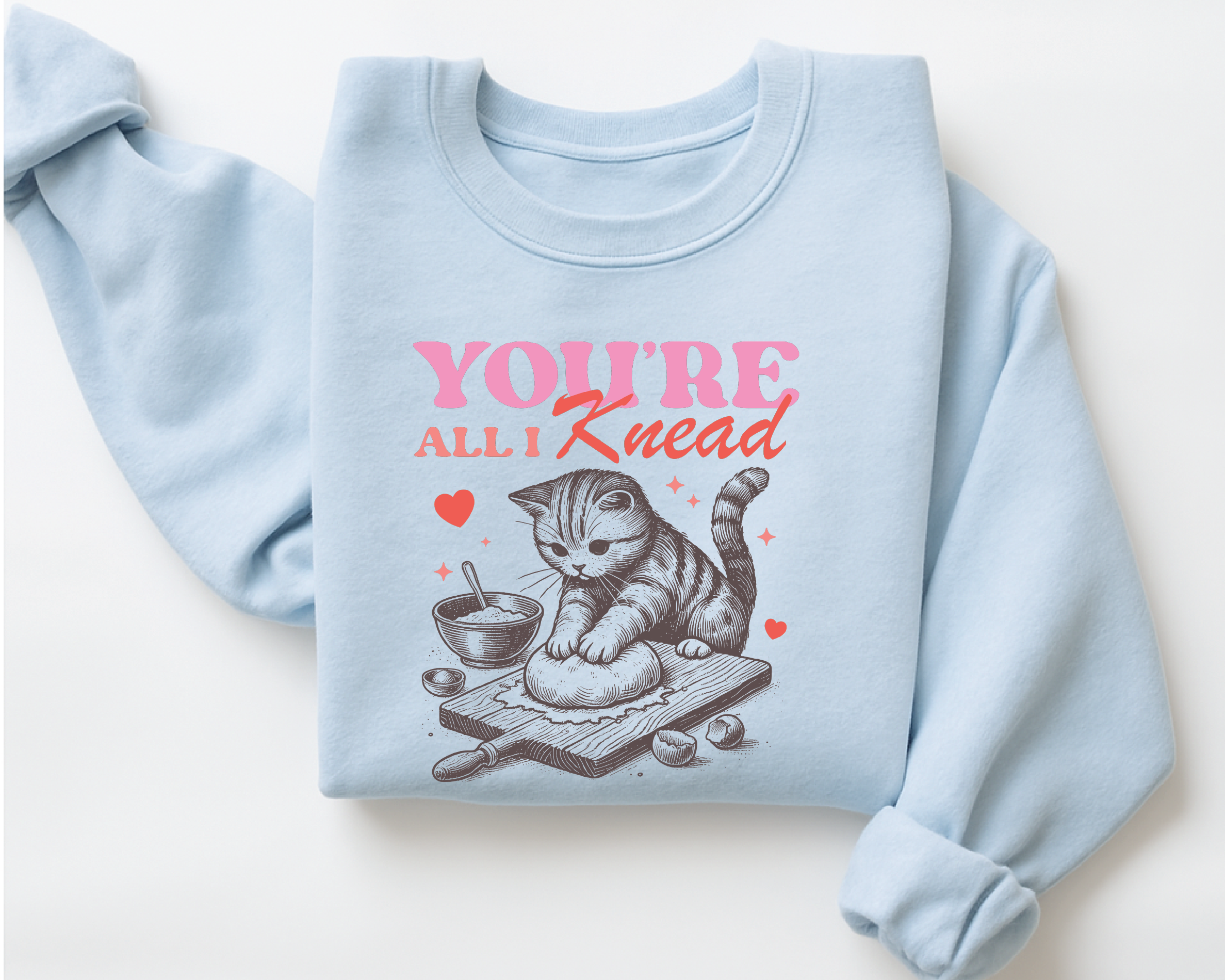 You're All I Knead Sweatshirt - Funny Cat Valentine's Day Crewneck -vl24