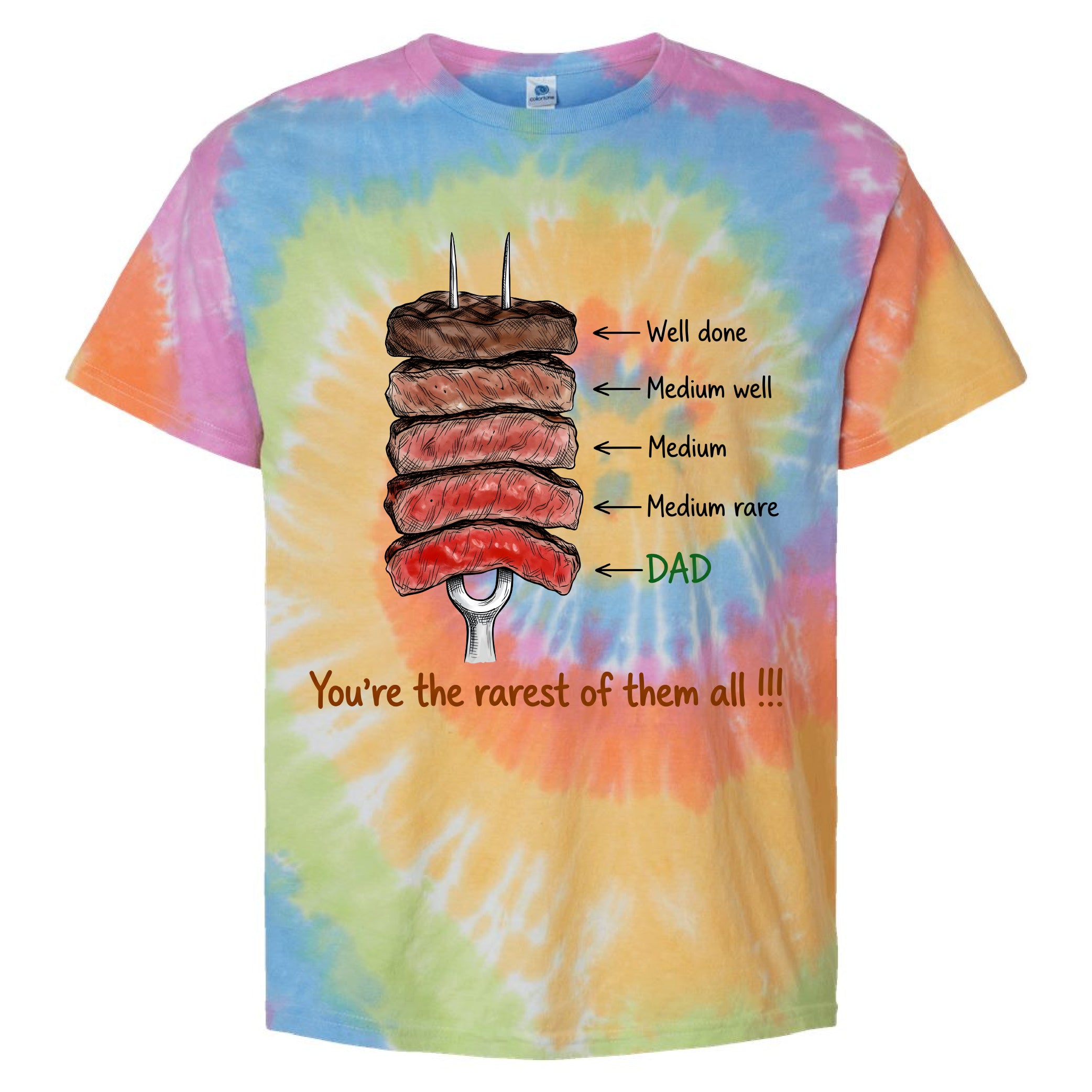You're The Rarest of them all Tiedye Tshirt