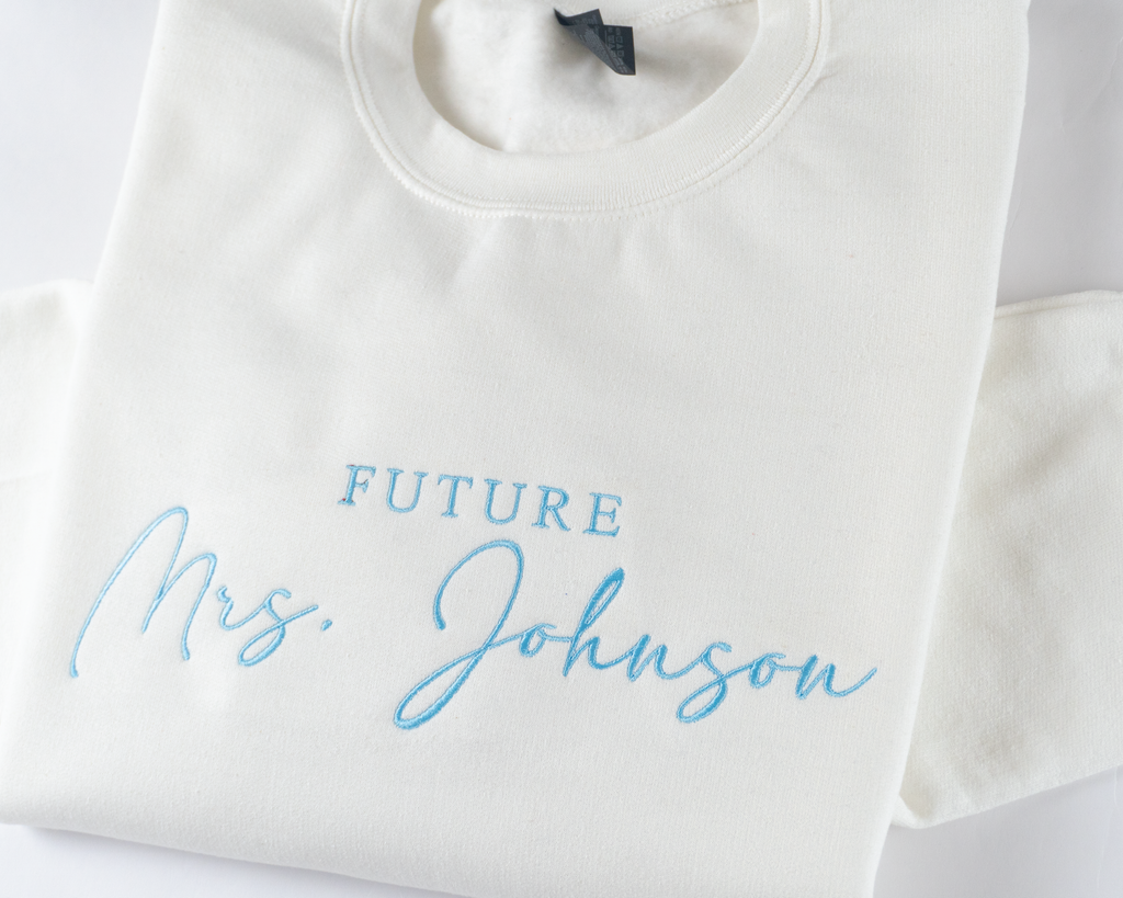 Custom Embroidered Future Mrs. Sweatshirt - Personalized Last Name & Thread Color