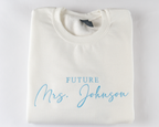 Custom Embroidered Future Mrs. Sweatshirt - Personalized Last Name & Thread Color