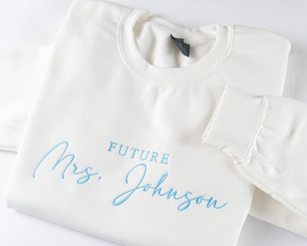 Custom Embroidered Future Mrs. Sweatshirt - Personalized Last Name & Thread Color